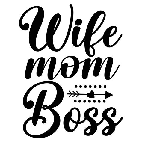 Wife Mom Boss Mothers Day Shirt Print Template Typography Design For