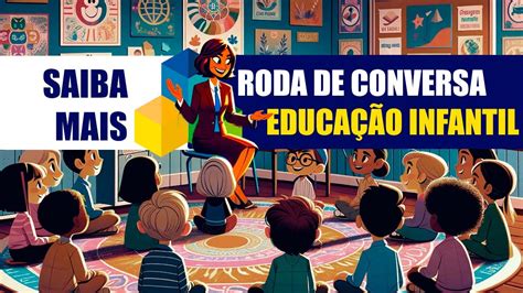 Roda de Conversa na Educação Infantil de Acordo a BNCC Uma