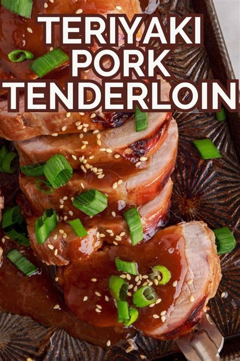 Teriyaki Pork Tenderloin Video In 2024 Asian Pork Tenderloin Recipe