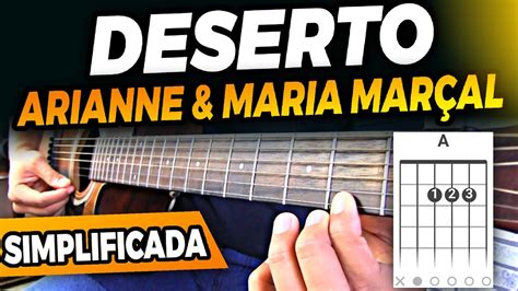 Como Tocar Deserto Arianne No Viol O E Maria Mar Al Simplificada Chords