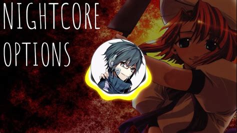 (Nightcore) Options - YouTube