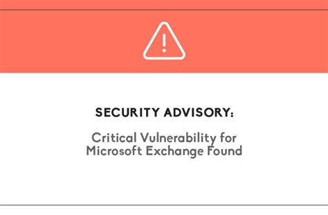 Security Advisory Critical Vulnerability For Microsoft Exchange