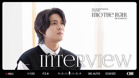 INTERVIEW For 2024 KIMHYUNJOONG CONCERT IN TO THE LIGHT THE SYMPHONY