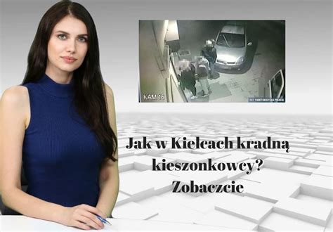 WiadomoŚci Echa Dnia Jak W Kielcach Kradną Kieszonkowcy Zobaczcie