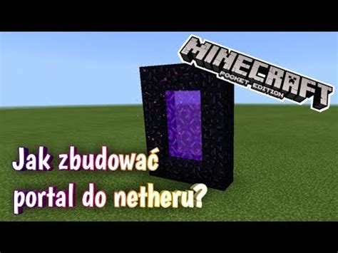 Jak Zbudowa Portal Do Netheru Minecraft Poradnik Youtube