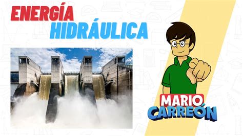 Descubre 10 ejemplos impactantes de energía hidráulica que te