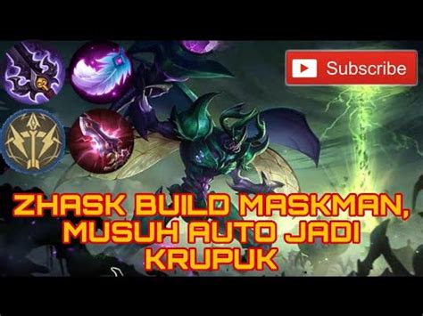 ZHASK BUILD MASKMAN MUSUH AUTO JADI KERUPUK TOP GLOBAL 1 BUILD ZHASK