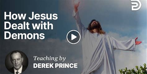 Derek Prince - Watch Sermon: Deliverance and Demonology 2 - Part 1 - How Jesus Dealt with Demons