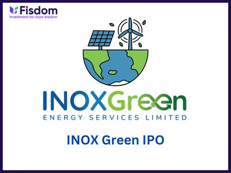 IPO Issue - Inox Green Energy - Online Demat, Trading, and Mutual Fund ...