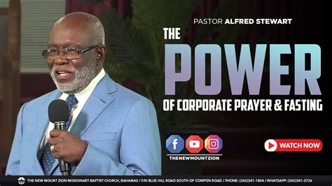 The Power Of Corporate Prayer Fasting Pastor Alfred Stewart The