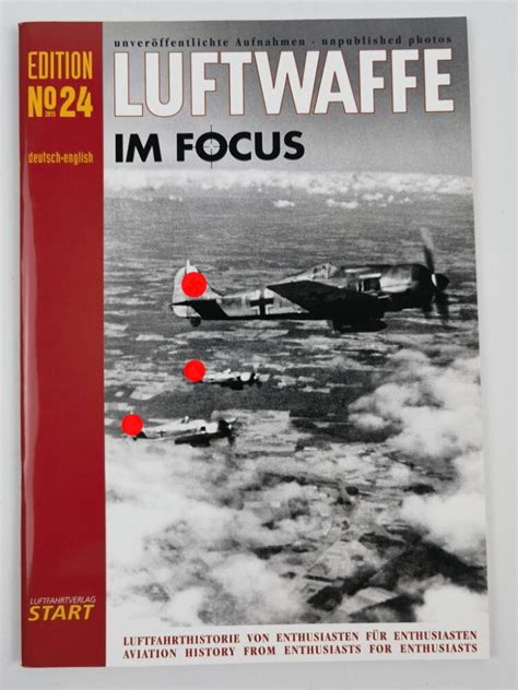 Luftwaffe im Focus Edition No 24 unveröffentlichte Aufnahmen un