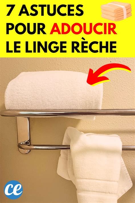 Linge R Che Astuces Efficaces Pour Ladoucir Et Le Rendre Tout Doux