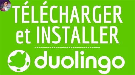 Comment TELECHARGER Et Installer DUOLINGO Pour Utiliser L Application