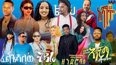 New Ethiopian Songs Mix Latest Ethiopian Music Vibes