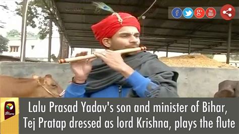 Lalu Prasad Yadav S Son And Minister Of Bihar Tej Pratap Dressed As