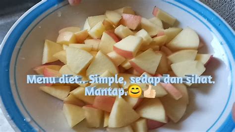 Kakak Buat Menu Diet Buah Apple Campur Mayonis Simple Sedap Dan