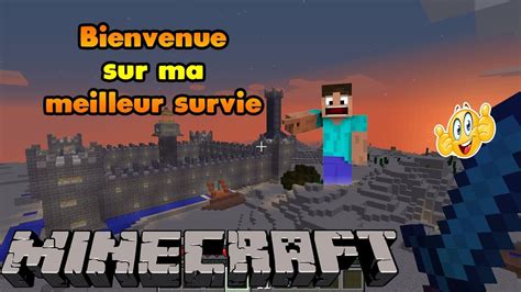 Minecraft Ma Meilleur Survie Youtube