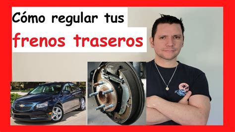 Como REGULAR O Ajustar FRENOS De Tambor Traseros Auto CHEVROLET Cruze