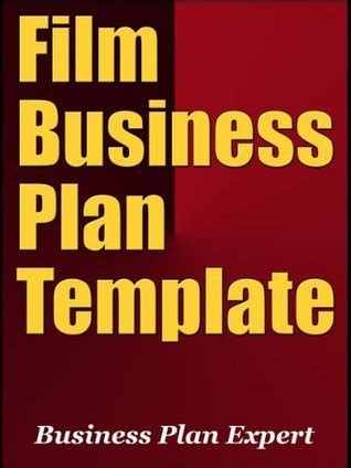 Film Business Plan Template By Business Plan Expert Goodreads