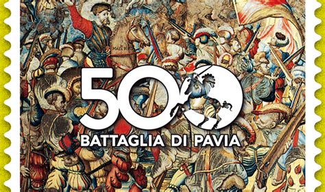 Filatelia Un Francobollo Per Il Quinto Centenario Della Battaglia Di Pavia