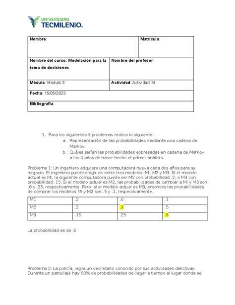 Actividad 14 tareas Nombre Matrícula Nombre del curso Modelación