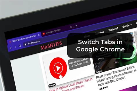 How to Switch Between Tabs in Chrome on PC, Mac, iPhone, Android - MashTips