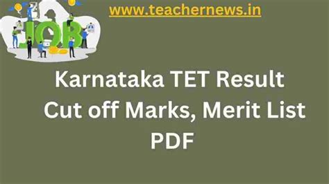 Kar Tet Rank Card 2022 Karnataka Tet Result 2022 Cut Off Marks Merit