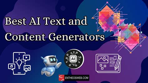 Best AI Text And Content Generators EntheosWeb