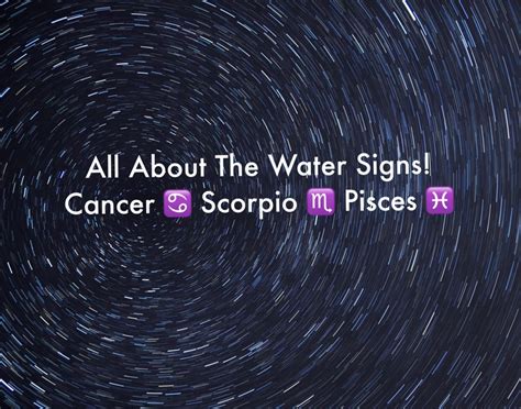 All About The Water Signs Cancer Scorpio Pisces Just Brittany Moments