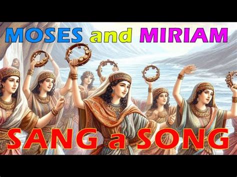 SONG And IL USTRATION Moses Miriam And Israelites Song In Mara And