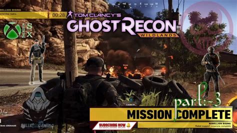 Tom Clancy S Ghost Recon Wildlands Walkthrough Gameplay Xbox Series S [ Part 03 Rebel