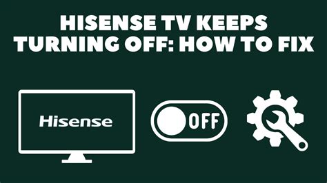 My Hisense Tv Keeps Turning Off Every Seconds Thesacredicons