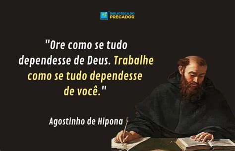 25 Frases Profundas De Agostinho De Hipona Para Refletir A Vida