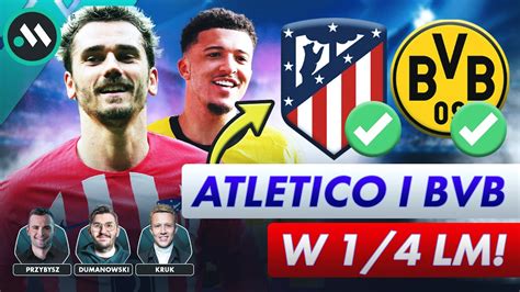 ATLETICO WYGRYWA KARNE INTER POZA LM BORUSSIA TAKŻE W 1 4 ANALIZA I