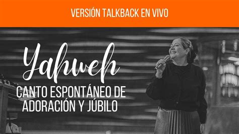 YAHWEH Versión Talkback Alabanza Ccint YouTube