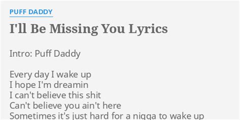 Ill Be Missing You Lyrics By Puff Daddy Intro Puff Daddy Every