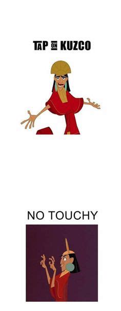 Me Be Like No Touchy The Emperors New Groove Emperors New Groove