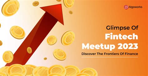 Glimpse Of Fintech Meetup 2023 Discover The Frontiers Of Finance