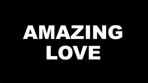 Amazing Love Instrumental With Lyrics Youtube