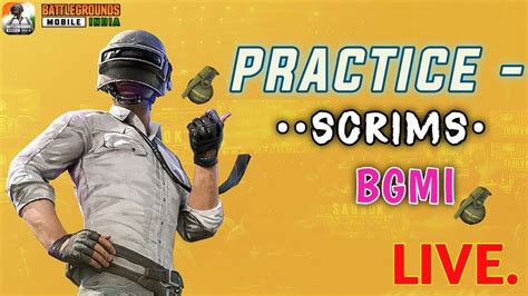 Practice Scrims Grind For Battlegrounds Mobile India BGMI LIVE