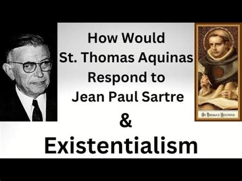 Here S How St Thomas Aquinas Would Respond To The Existentialism And