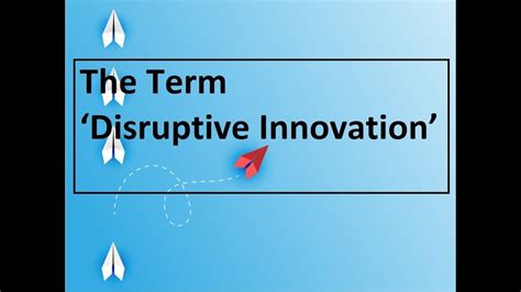 The Term ‘disruptive Innovation Youtube