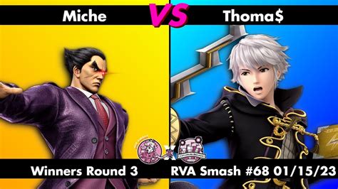 Rva Smash Miche Kazuya Vs Thoma Robin Winners R Super