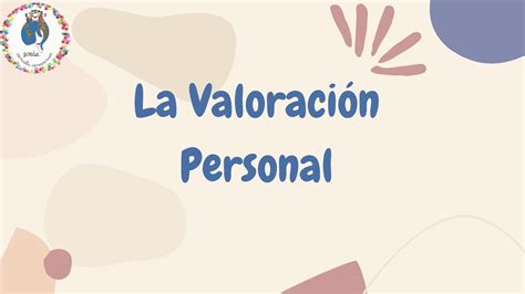 La Valoraci N Personal Youtube