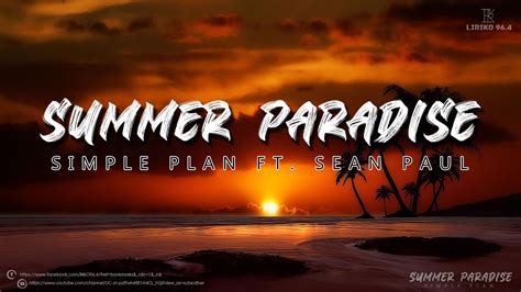 Simple Plan Summer Paradise Ft Sean Paul YouTube