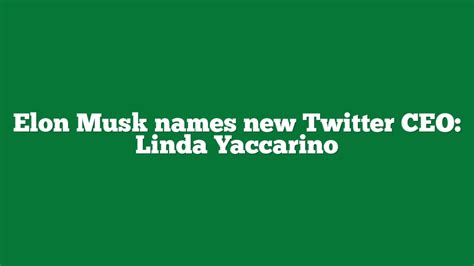 Elon Musk Names New Twitter CEO Linda Yaccarino YO SEO TOOLS