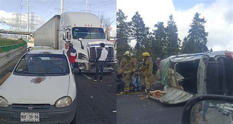 Toluca Accidentes Viales Colapsan Accesos Y Salidas Hacia Cdmx La