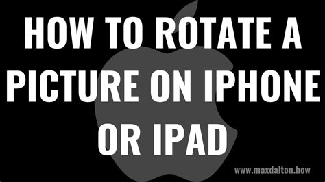 How To Rotate A Picture On Iphone Or Ipad Youtube