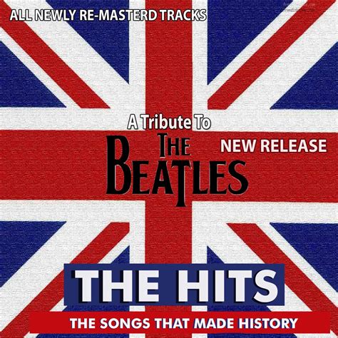 Help A Tribute To The Beatles The Hits The Songs That Made