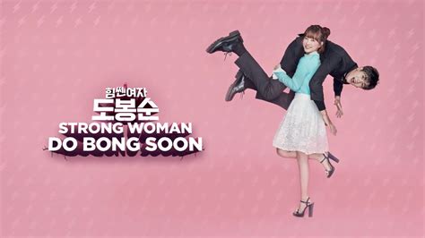 Drama Korea Strong Woman Do Bong Soon – newstempo